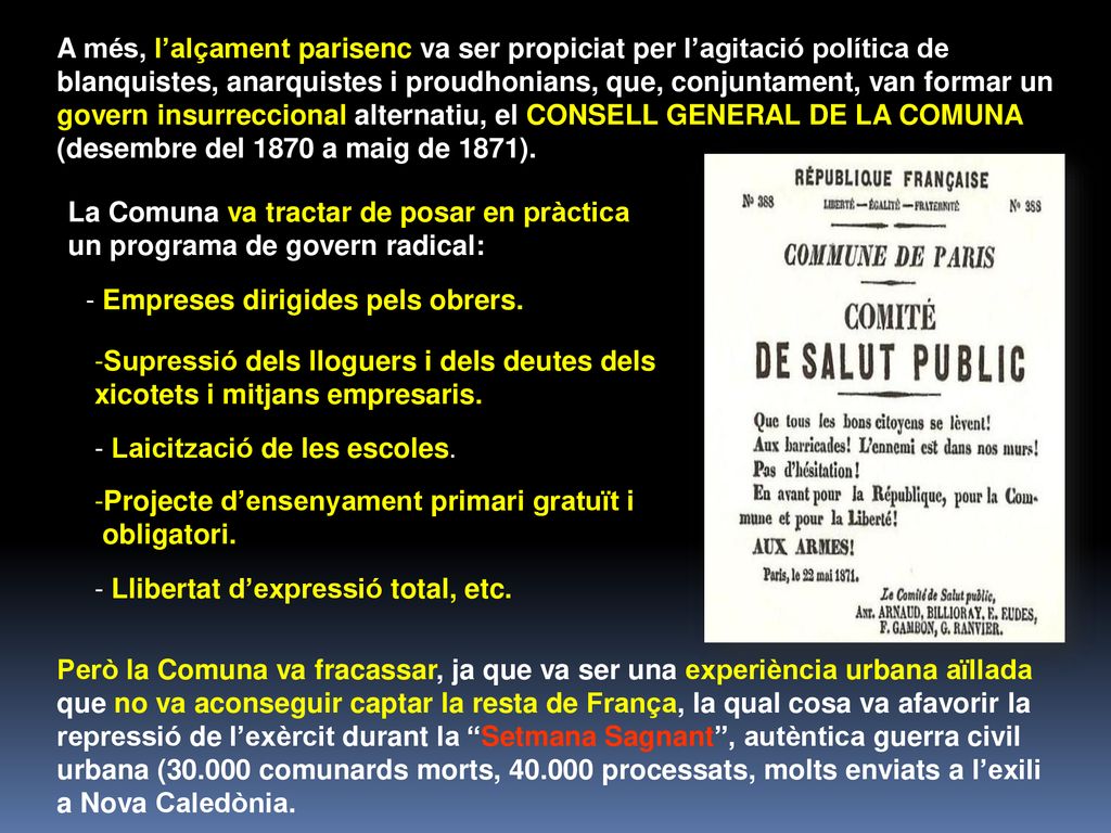 A més, l’alçament parisenc va ser propiciat per l’agitació política de