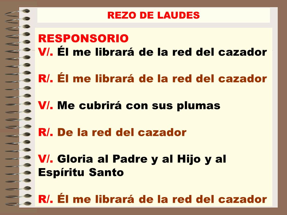 V/. Él me librará de la red del cazador