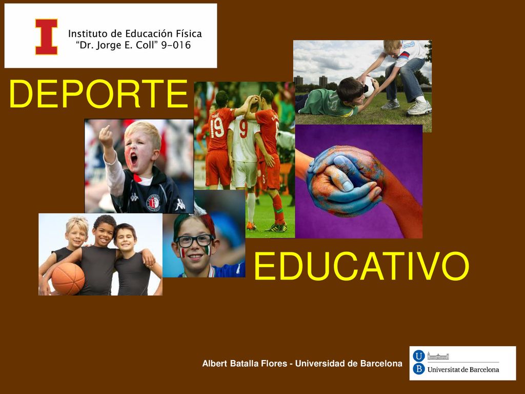 DEPORTE EDUCATIVO Albert Batalla Flores - Universidad de Barcelona