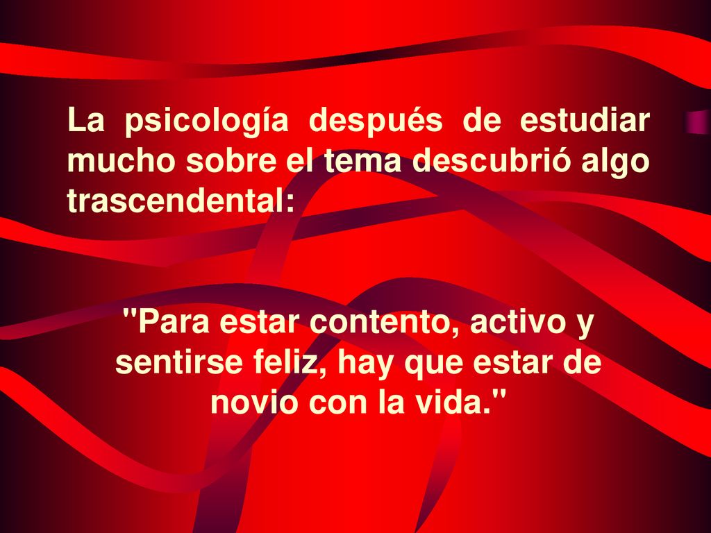 La psicología después de estudiar mucho sobre el tema descubrió algo trascendental: