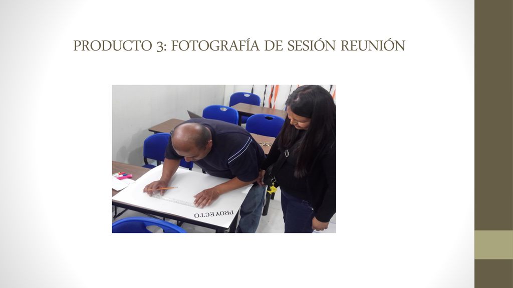 PRODUCTO 3: FOTOGRAFÍA DE SESIÓN REUNIÓN