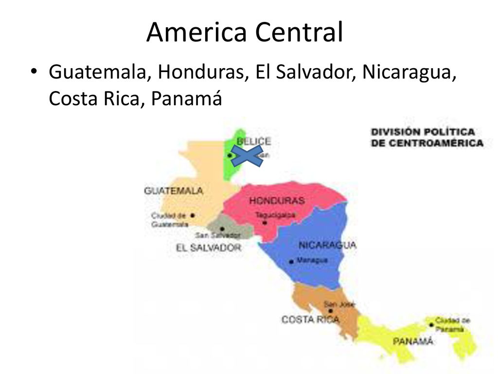 America Central Guatemala, Honduras, El Salvador, Nicaragua, Costa Rica, Panamá