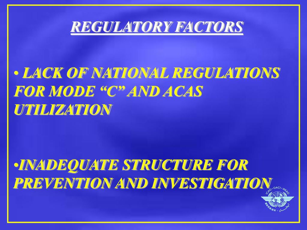 LACK OF NATIONAL REGULATIONS FOR MODE C AND ACAS UTILIZATION