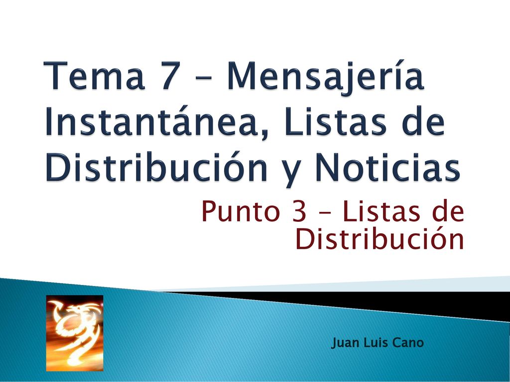 Tema 7 – Mensajería Instantánea, Listas de Distribución y Noticias
