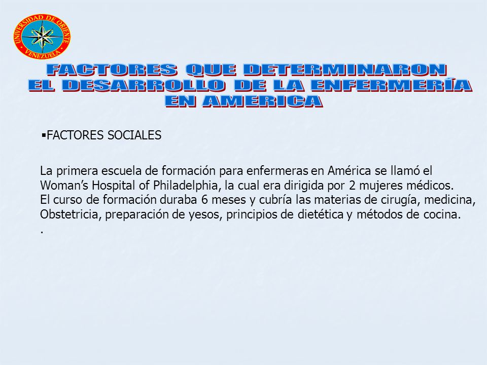 FACTORES QUE DETERMINARON EL DESARROLLO DE LA ENFERMERÍA EN AMERICA