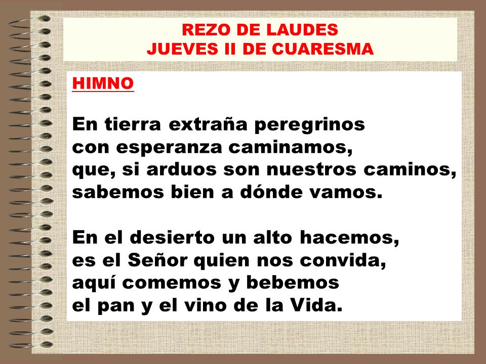 REZO DE LAUDES JUEVES II DE CUARESMA. HIMNO.