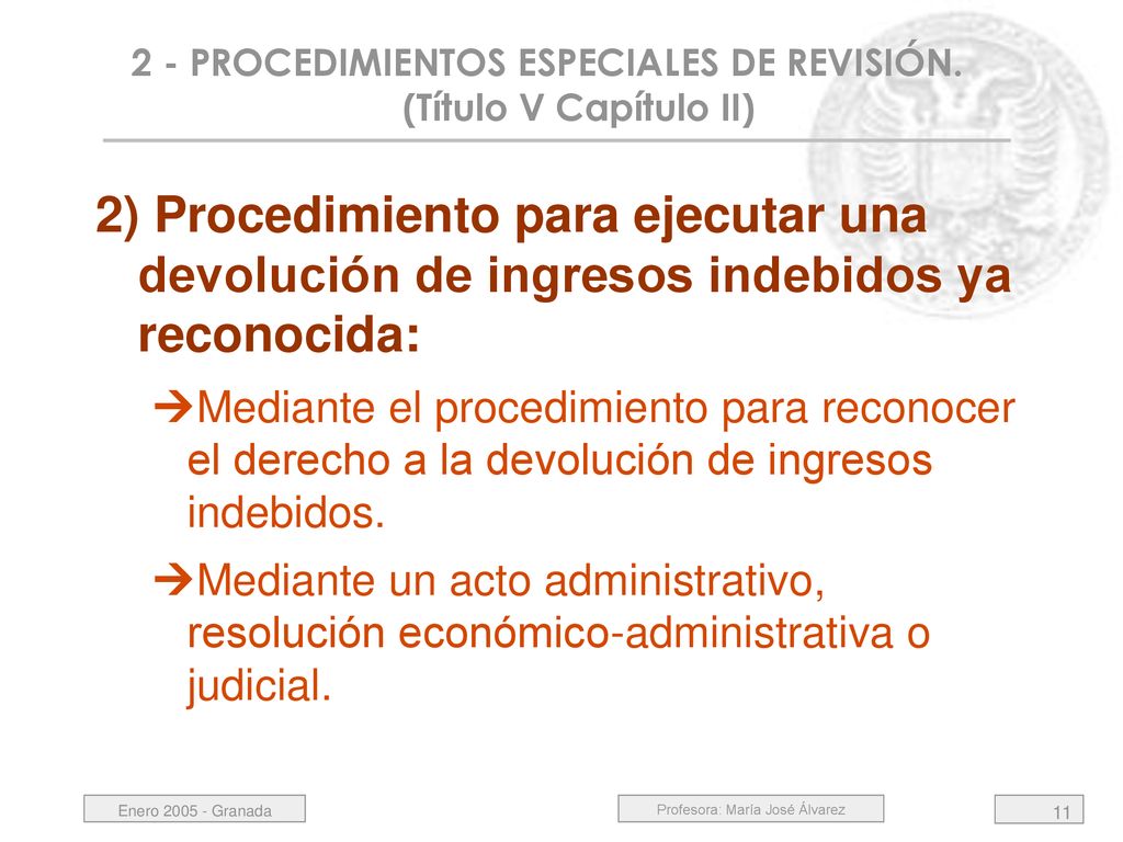 2 - PROCEDIMIENTOS ESPECIALES DE REVISIÓN. (Título V Capítulo II)