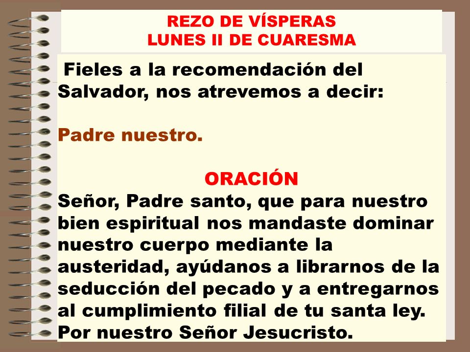 Fieles a la recomendación del Salvador, nos atrevemos a decir: