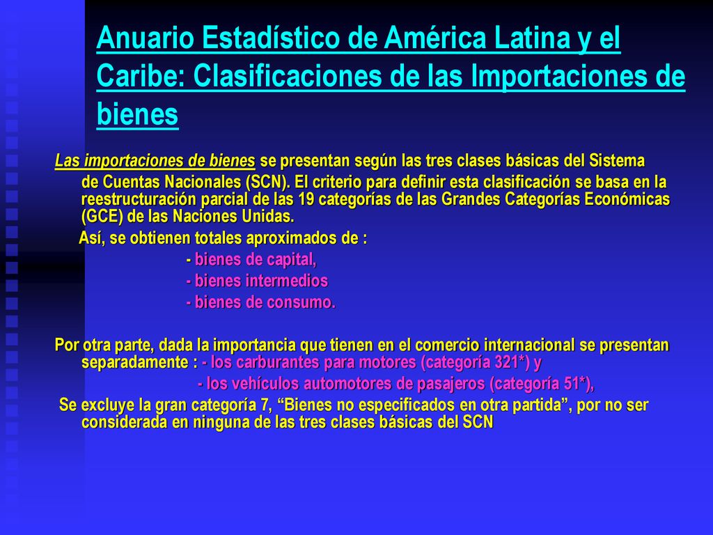 Anuario Estadístico de América Latina y el Caribe: Clasificaciones de las Importaciones de bienes