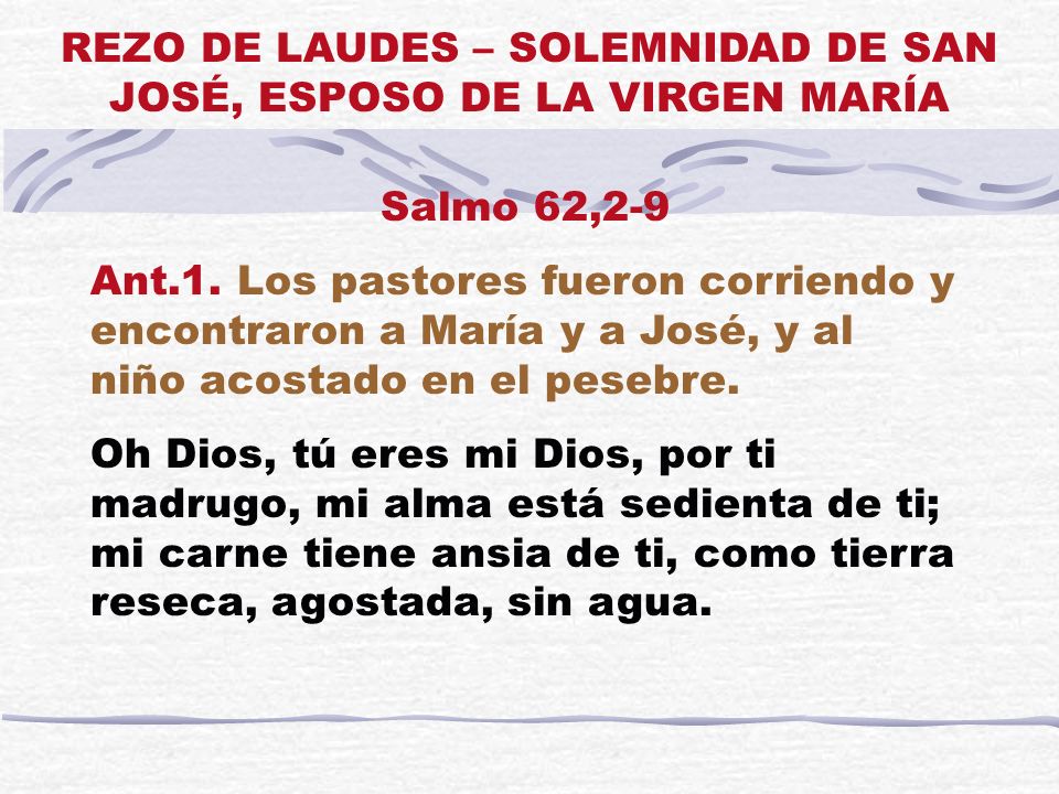 REZO DE LAUDES – SOLEMNIDAD DE SAN JOSÉ, ESPOSO DE LA VIRGEN MARÍA
