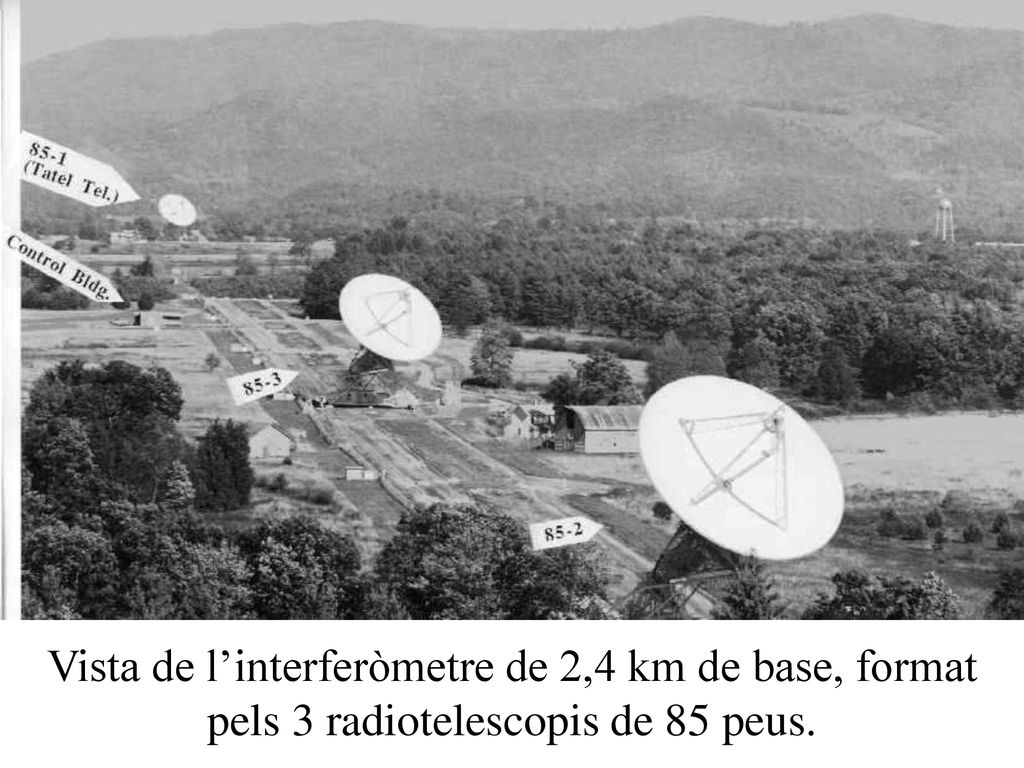 Vista de l’interferòmetre de 2,4 km de base, format pels 3 radiotelescopis de 85 peus.