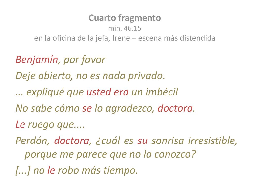Cuarto fragmento min en la oficina de la jefa, Irene – escena más distendida