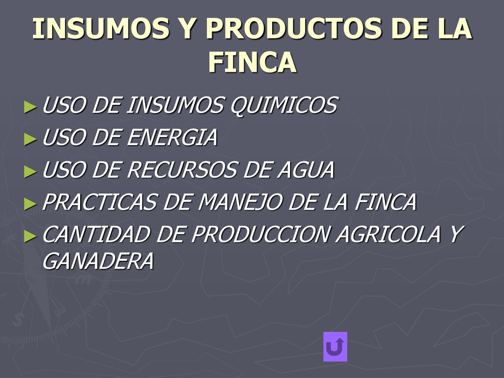 INSUMOS Y PRODUCTOS DE LA FINCA