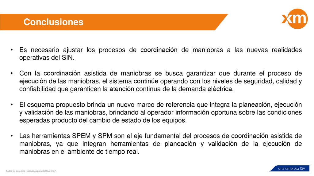 Conclusiones Es necesario ajustar los procesos de coordinación de maniobras a las nuevas realidades operativas del SIN.