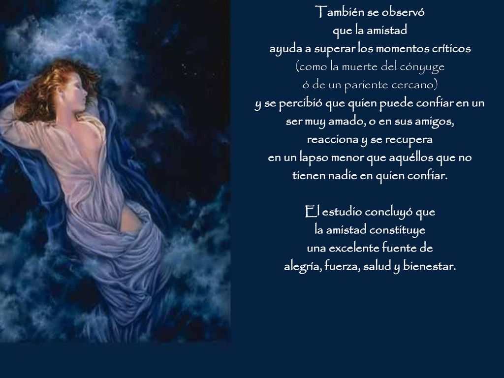 ayuda a superar los momentos críticos (como la muerte del cónyuge