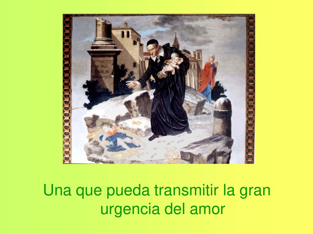 Una que pueda transmitir la gran urgencia del amor