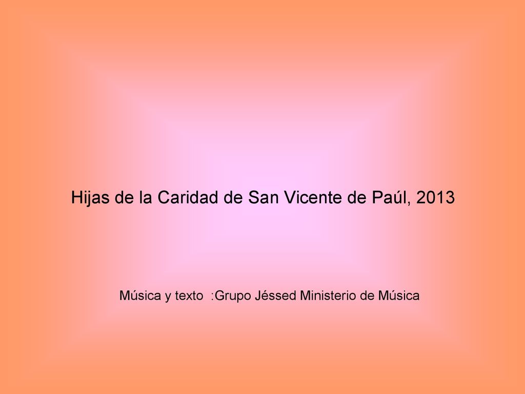 Hijas de la Caridad de San Vicente de Paúl, 2013