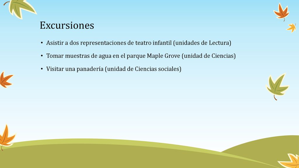 Excursiones Asistir a dos representaciones de teatro infantil (unidades de Lectura)