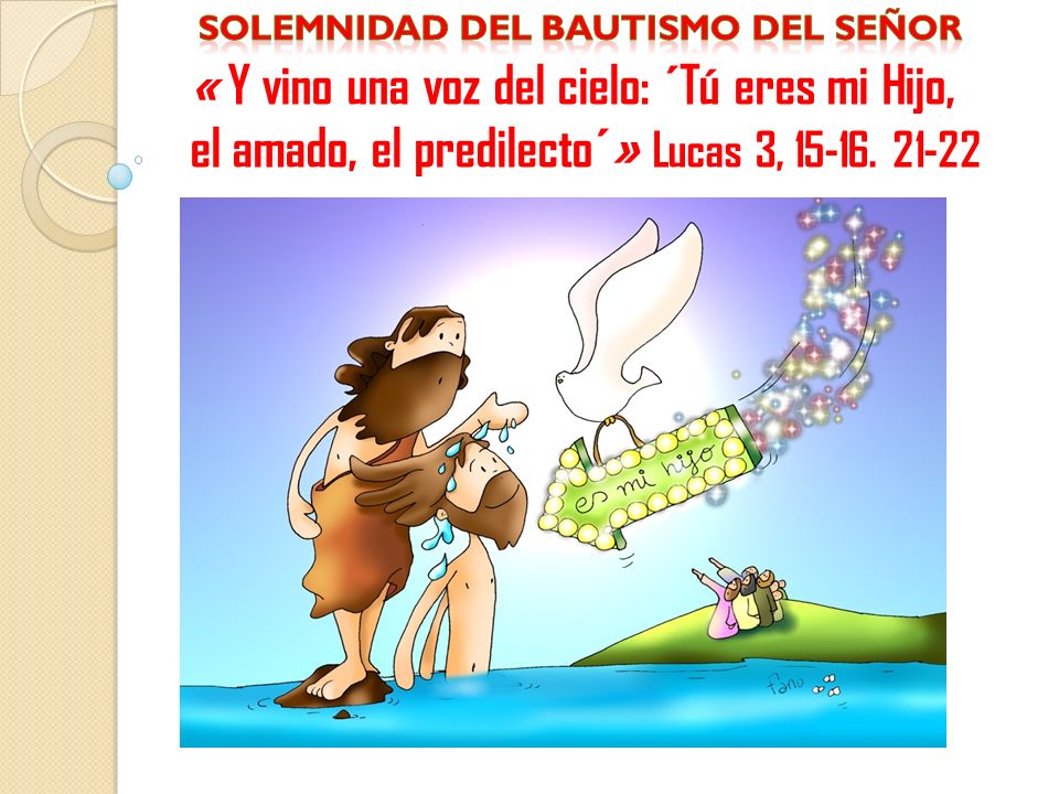 Solemnidad del bautismo DEL SEÑOR