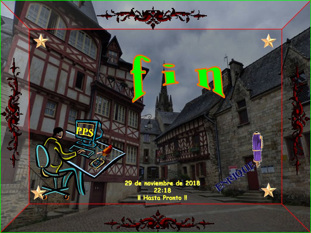 f i n PPS 29 de noviembre de :18 ¡¡ Hasta Pronto !!