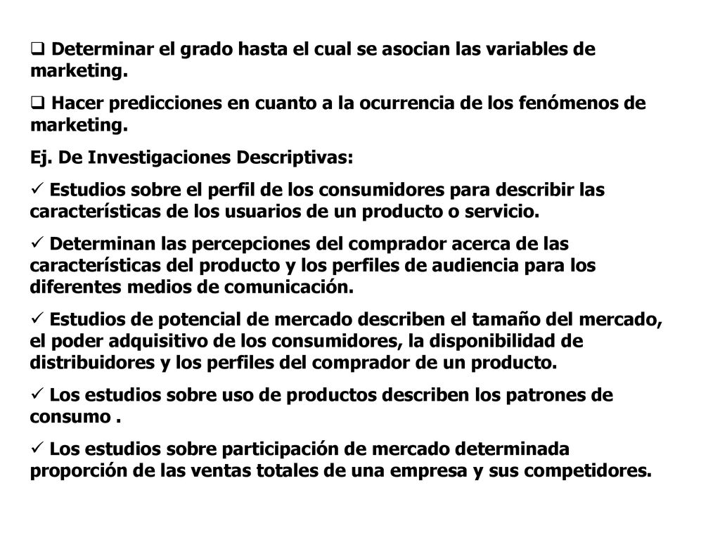 Determinar el grado hasta el cual se asocian las variables de marketing.