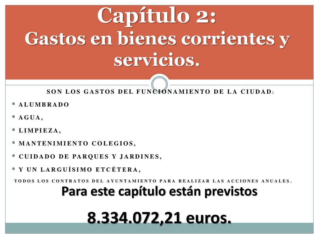 Capítulo 2: Gastos en bienes corrientes y servicios.
