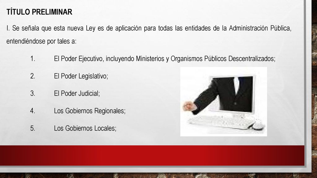 TÍTULO PRELIMINAR I. Se señala que esta nueva Ley es de aplicación para todas las entidades de la Administración Pública, entendiéndose por tales a: