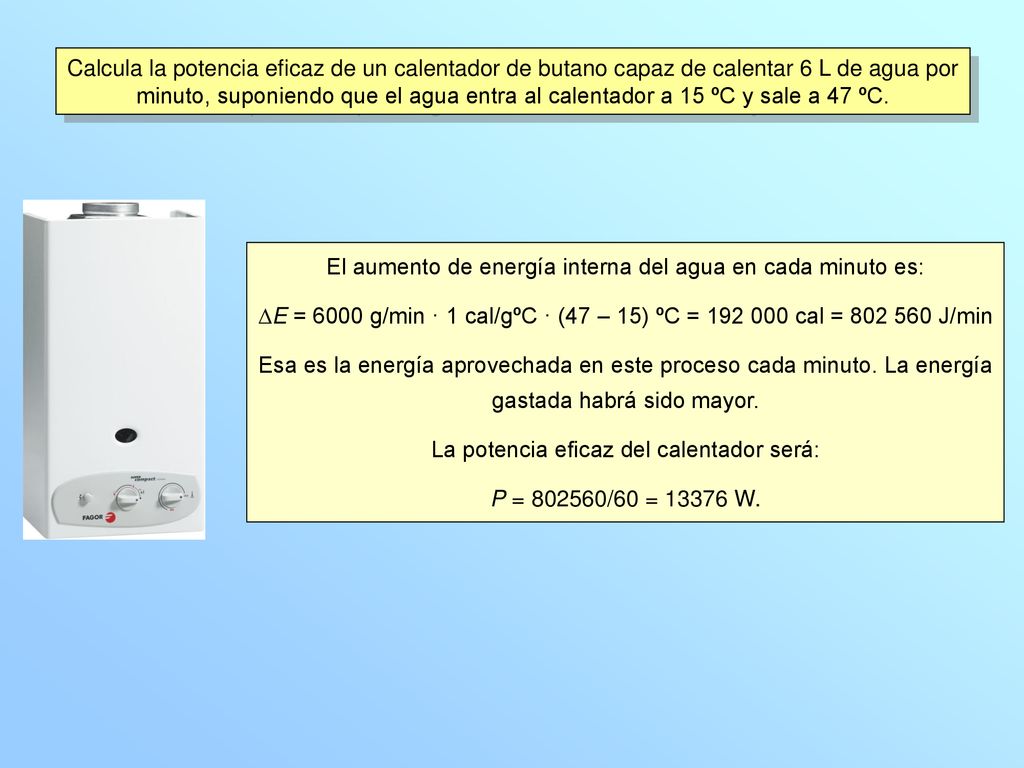 El aumento de energía interna del agua en cada minuto es: