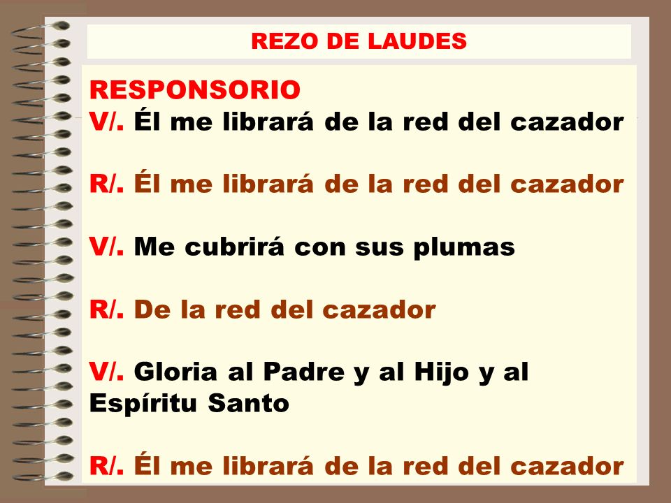 V/. Él me librará de la red del cazador
