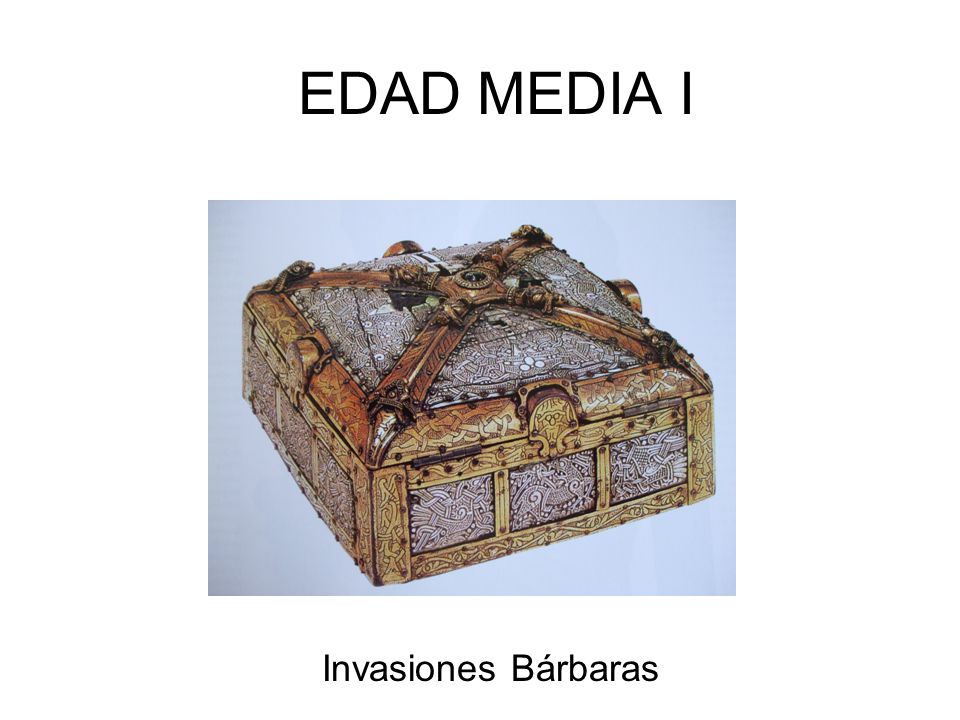 EDAD MEDIA I Invasiones Bárbaras