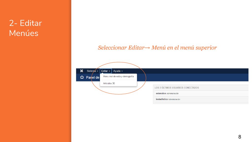 2- Editar Menúes Seleccionar Editar→ Menú en el menú superior