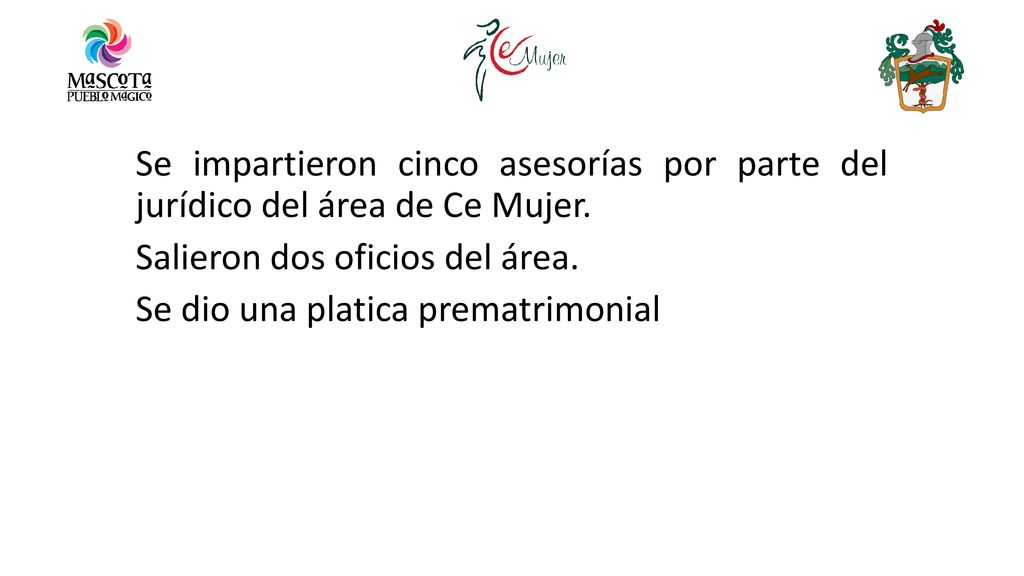 Se impartieron cinco asesorías por parte del jurídico del área de Ce Mujer.