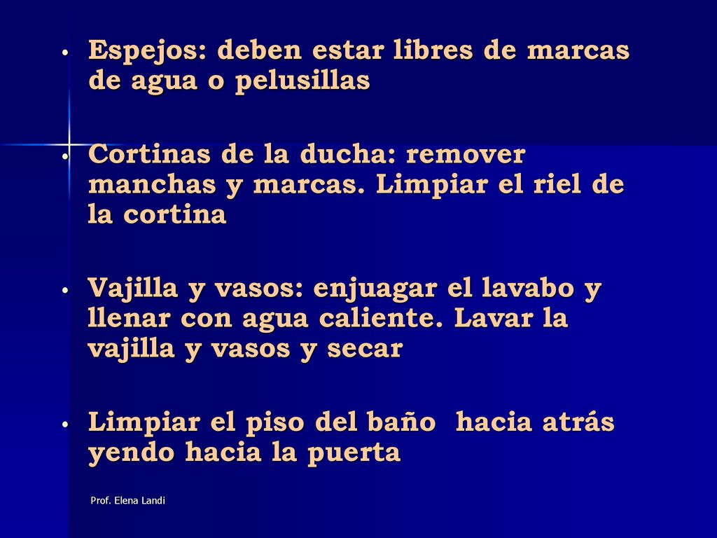 Espejos: deben estar libres de marcas de agua o pelusillas
