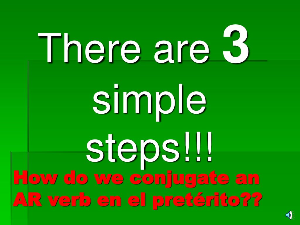 How do we conjugate an AR verb en el pretérito