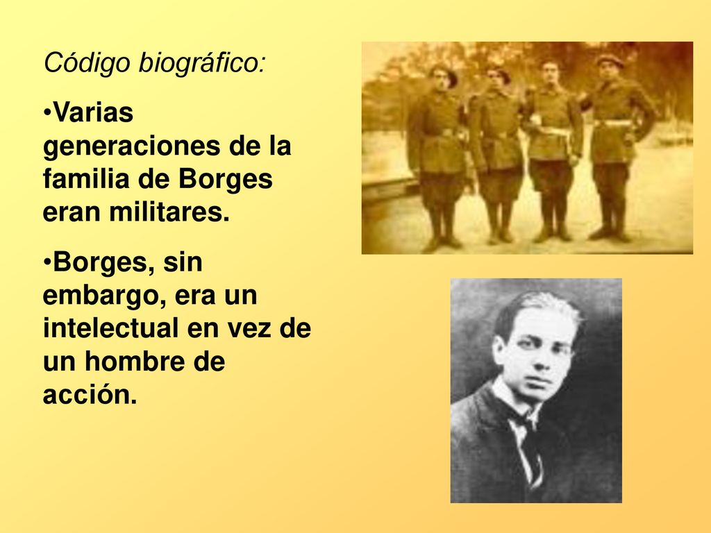 Código biográfico: Varias generaciones de la familia de Borges eran militares.