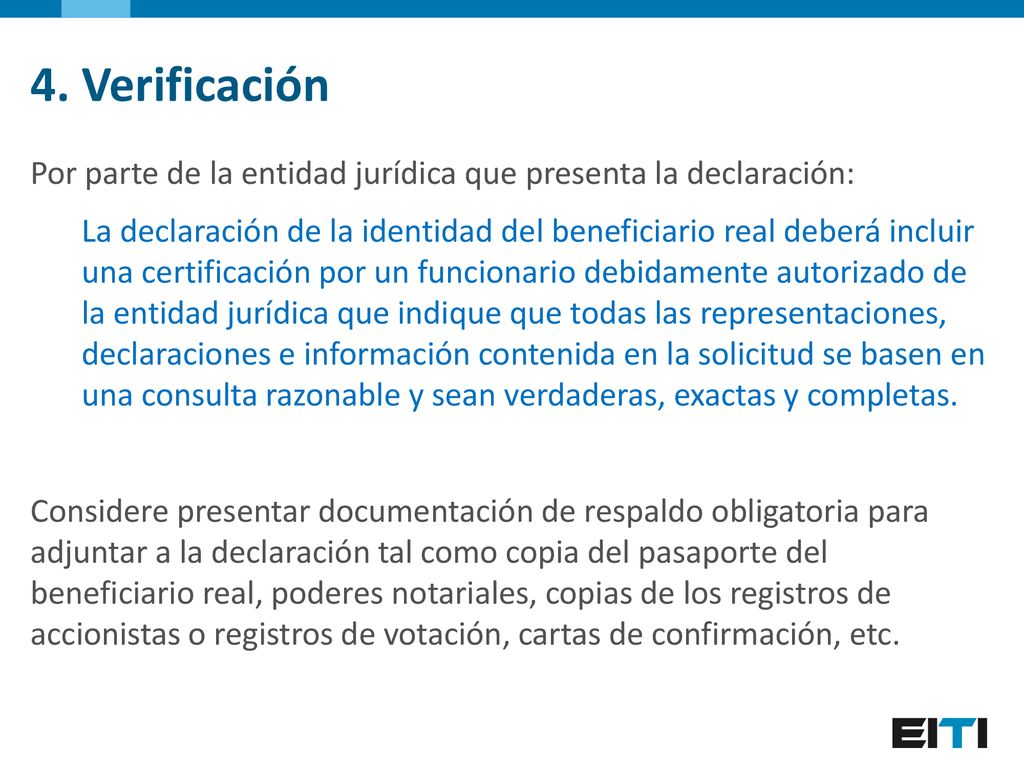 4. Verificación Por parte de la entidad jurídica que presenta la declaración: