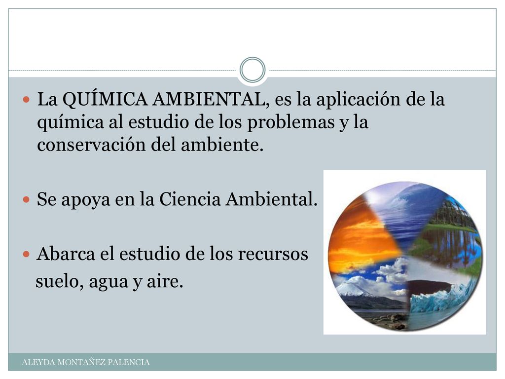 Se apoya en la Ciencia Ambiental. Abarca el estudio de los recursos