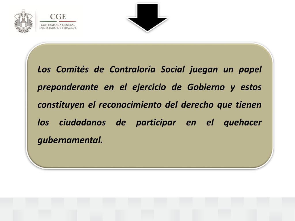 Los Comités de Contraloría Social juegan un papel preponderante en el ejercicio de Gobierno y estos constituyen el reconocimiento del derecho que tienen los ciudadanos de participar en el quehacer gubernamental.