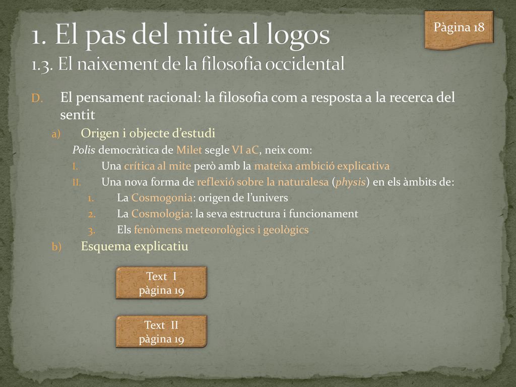 1. El pas del mite al logos 1.3. El naixement de la filosofia occidental