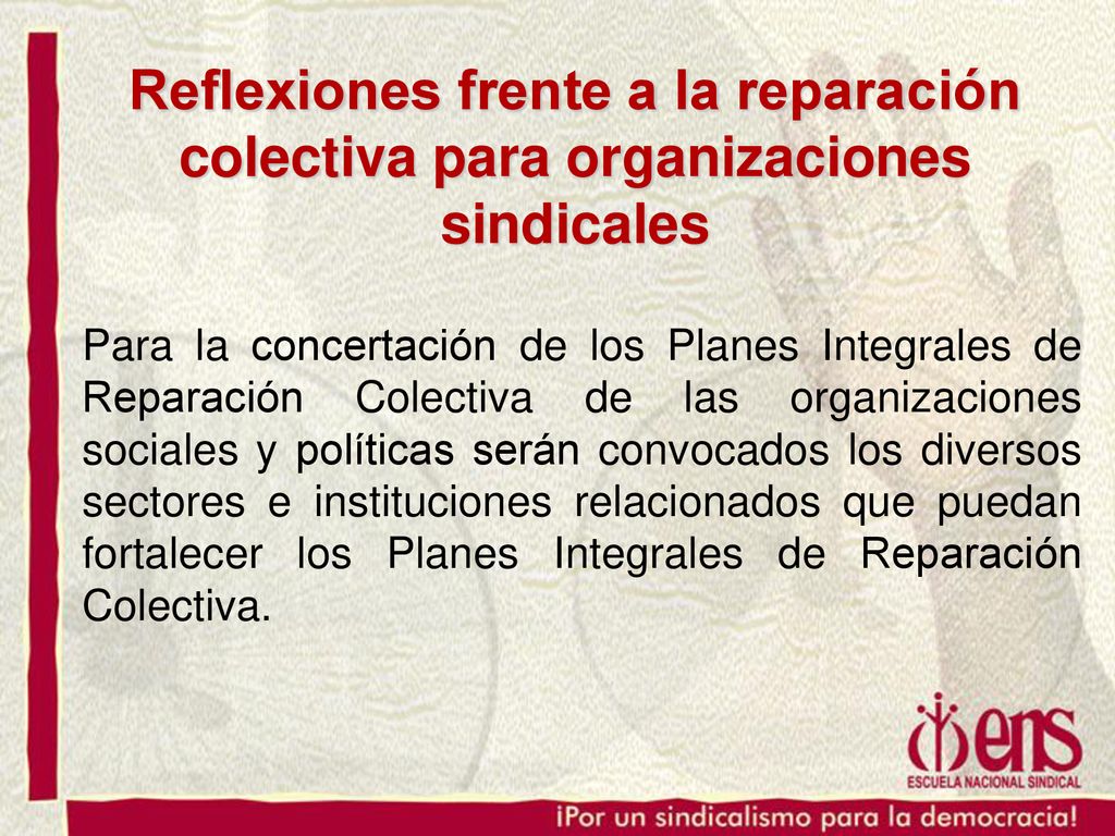 Reflexiones frente a la reparación colectiva para organizaciones sindicales