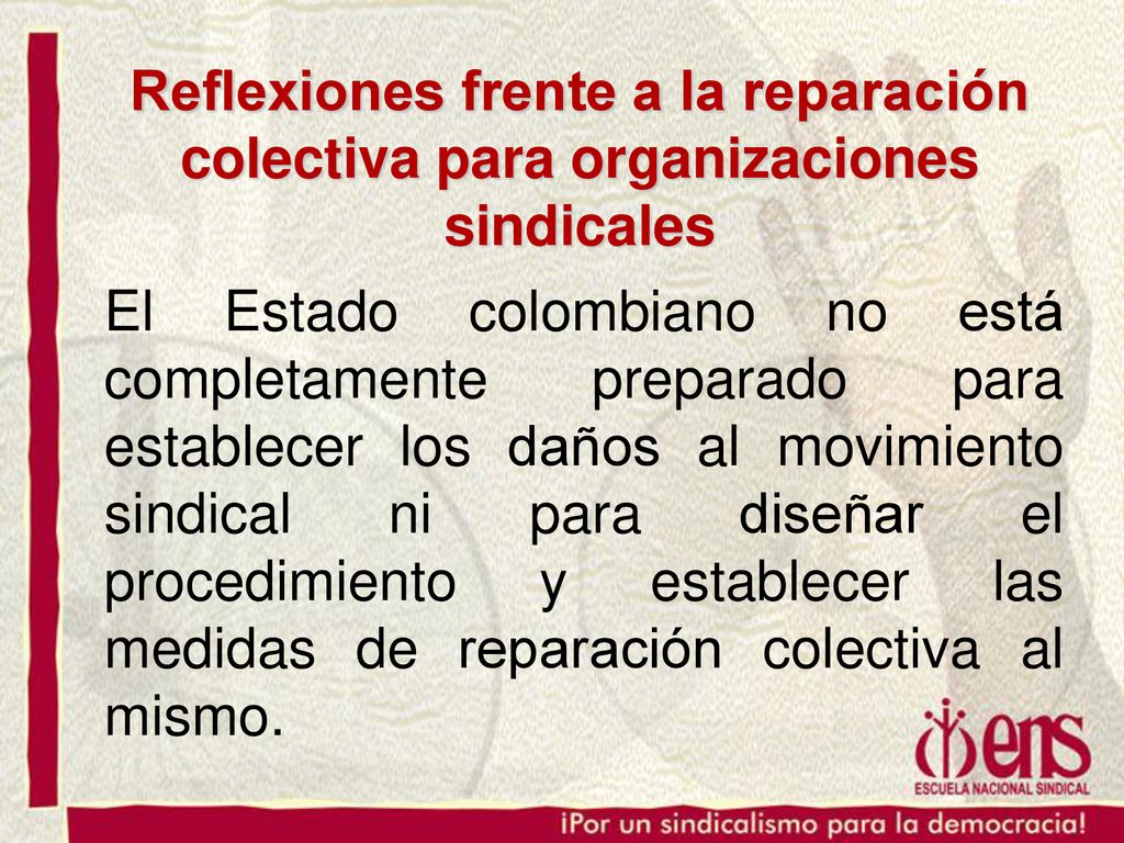 Reflexiones frente a la reparación colectiva para organizaciones sindicales