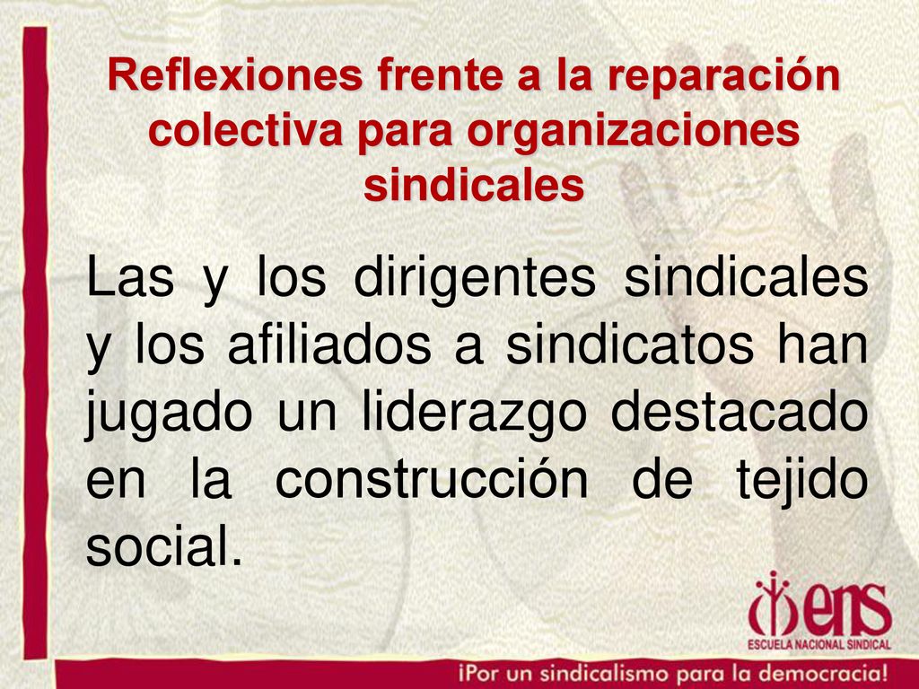 Reflexiones frente a la reparación colectiva para organizaciones sindicales