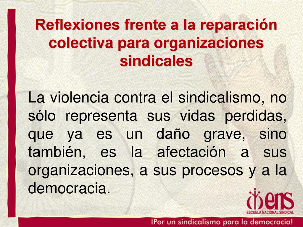 Reflexiones frente a la reparación colectiva para organizaciones sindicales
