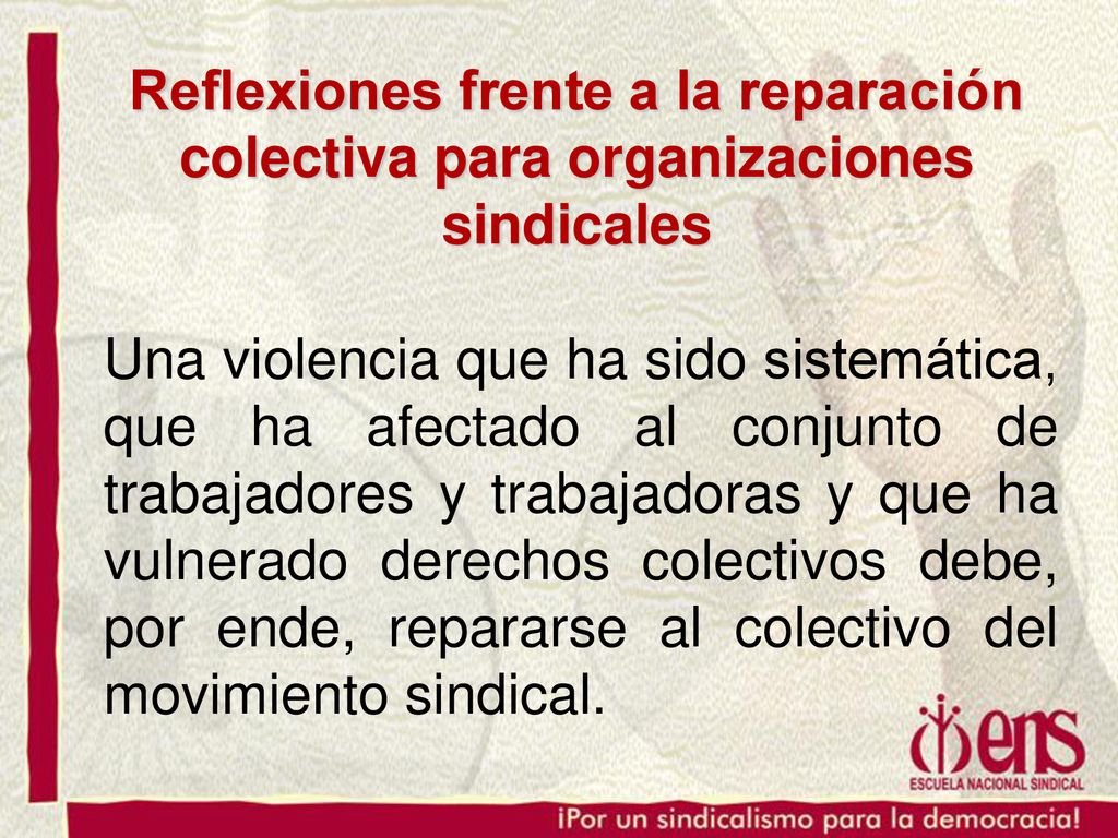 Reflexiones frente a la reparación colectiva para organizaciones sindicales