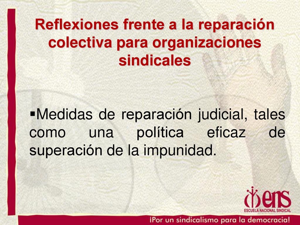 Reflexiones frente a la reparación colectiva para organizaciones sindicales