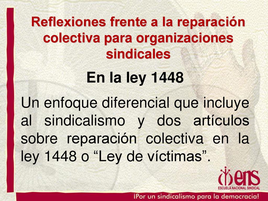 Reflexiones frente a la reparación colectiva para organizaciones sindicales