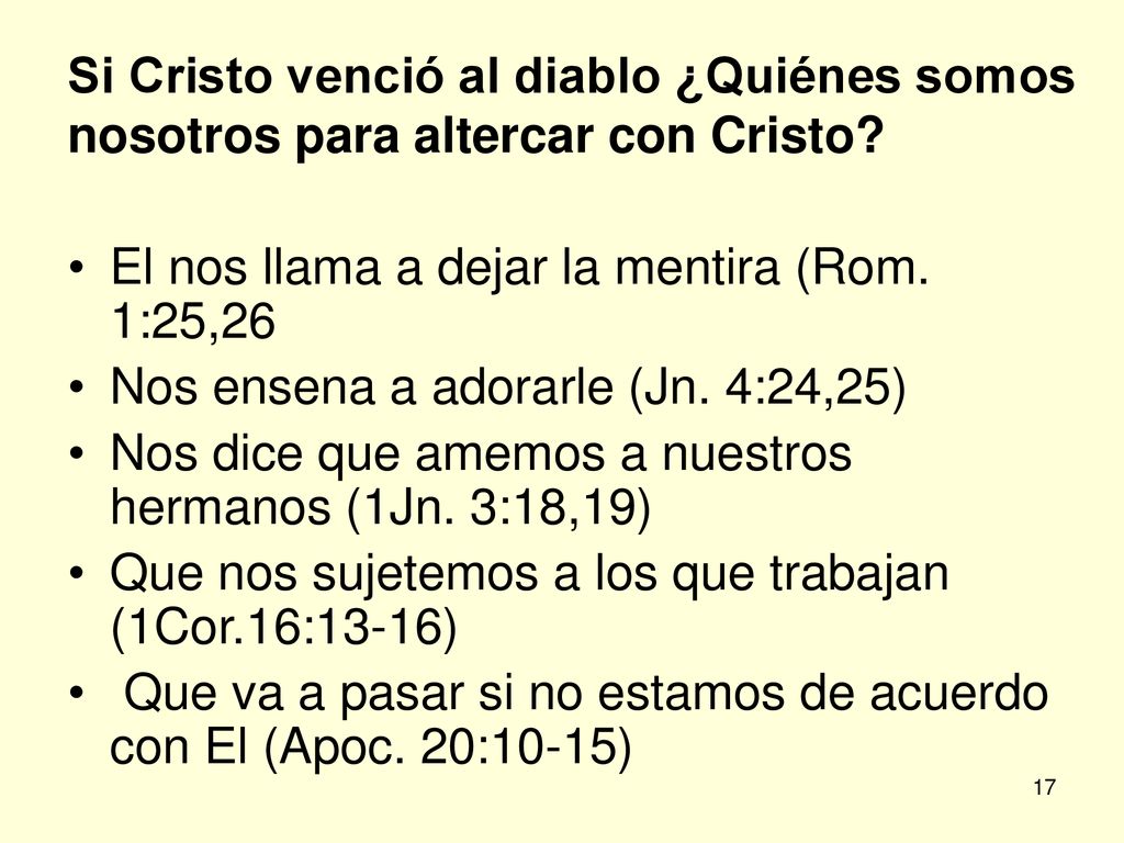 Si Cristo venció al diablo ¿Quiénes somos nosotros para altercar con Cristo