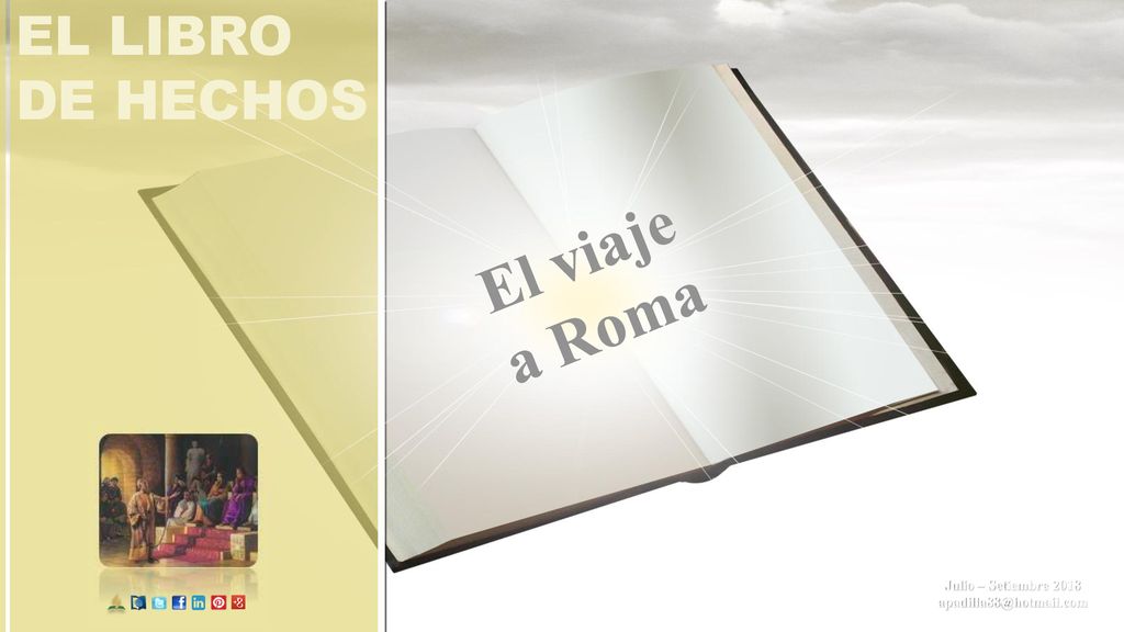 El viaje a Roma EL LIBRO DE HECHOS Julio – Setiembre 2018