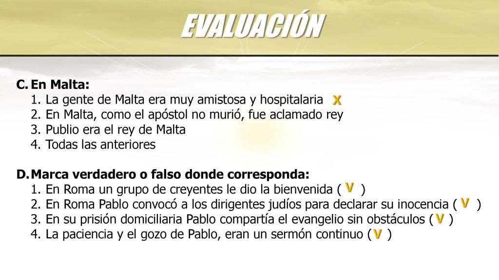 EVALUACIÓN En Malta: La gente de Malta era muy amistosa y hospitalaria