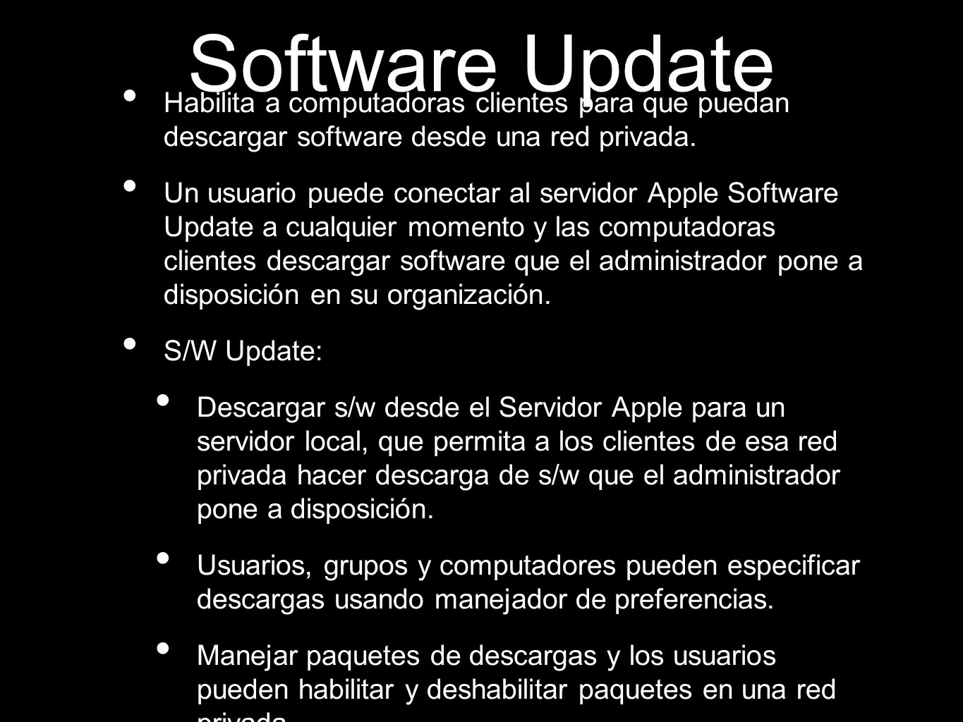 Software Update Habilita a computadoras clientes para que puedan descargar software desde una red privada.